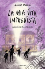 La mia vita imprevista libro