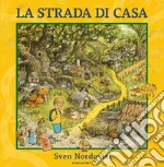 La strada di casa. Ediz. a colori libro