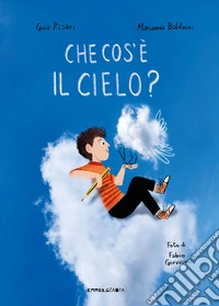 Che cos'è il cielo? Ediz. a colori libro