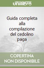 Guida completa alla compilazione del cedolino paga libro