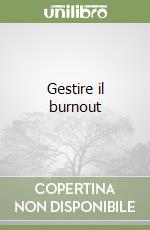 Gestire il burnout