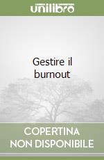 Gestire il burnout