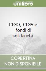 CIGO, CIGS e fondi di solidarietà libro