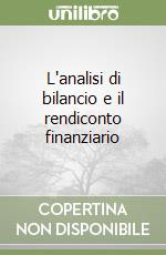 L'analisi di bilancio e il rendiconto finanziario