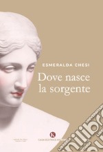 Dove nasce la sorgente libro