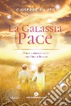 La Galassia Pace. Etica, diritto e pace, fra Kant e Bobbio libro di Piluso Giuseppe