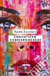 Cromatiche corrispondenze libro