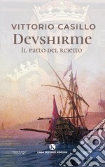 Devshirme. Il patto del reietto libro