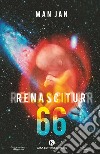 Renascitur 66 libro di Jan Man