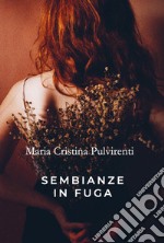 Sembianze in fuga libro