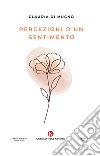 Percezioni d'un sentimento libro