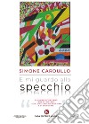 E mi guardo allo specchio libro di Cardullo Simone