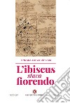 L'ibiscus stava fiorendo libro