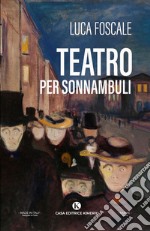 Teatro per sonnambuli libro