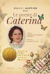 Le poesie di Caterina libro