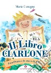 Il libro Ciarlone. PeterPanno e le storie di Biblendo libro