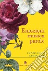 Emozioni, musica, parole libro