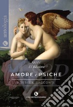 Amore e Psiche. L'enigma dell'amore libro