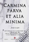 Carmina parva et alia minima libro