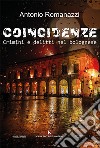 Coincidenze. Crimini e delitti nel bolognese libro