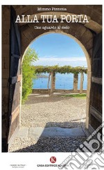 Alla Tua porta. Uno sguardo al cielo libro