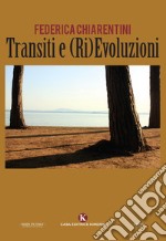 Transiti e (ri)evoluzioni libro