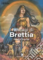 I randagi di Brettia libro