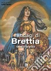 I randagi di Brettia libro