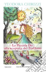 La piccola Do alla scoperta del PerDono libro