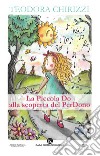 La piccola Do alla scoperta del PerDono libro di Chirizzi Teodora