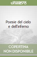 Poesie del cielo e dell'inferno libro