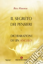 Il segreto dei pensieri. Dichiarazione di un angelo libro