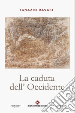 La caduta dell'Occidente libro