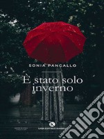 È stato solo inverno libro