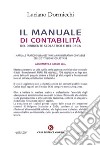 Il manuale di contabilità del Dirigente Scolastico e del DSGA. Manuale pratico sulla gestione amministrativo-contabile delle istituzioni scolastiche. Aggiornato a maggio 2024 libro di Dormicchi Luciano