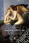 Amore e Psiche. L'enigma dell'amore libro