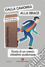 Dalla Camorra alla Brace libro