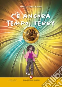 C'è ancora tempo, Terry libro