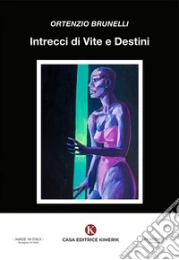 Intrecci di vite e destini