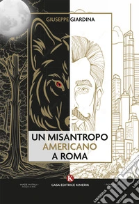 Un misantropo americano a Roma libro