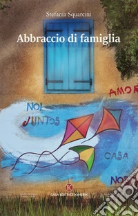 Abbraccio di famiglia libro