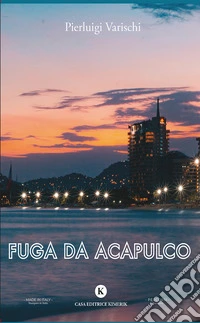 Fuga da Acapulco libro