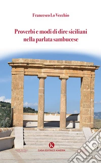 Proverbi e modi di dire siciliani nella parlata sambucese libro