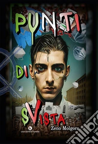 Punti di sVista. Come e perché ho fondato il Movimento italiano no green pass libro