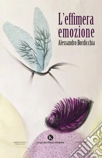 L'effimera emozione libro