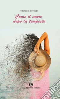 Come il mare dopo la tempesta libro