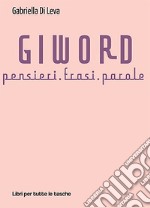 Giword. Pensieri, frasi, parole