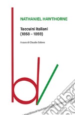 Taccuini italiani (1858-1859) libro