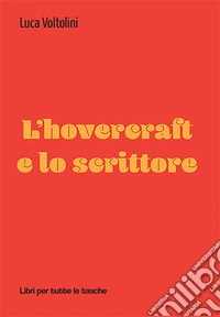 L'hovercraft e lo scrittore