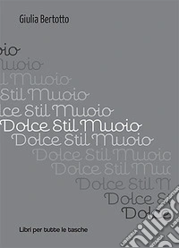 Dolce stil muoio
